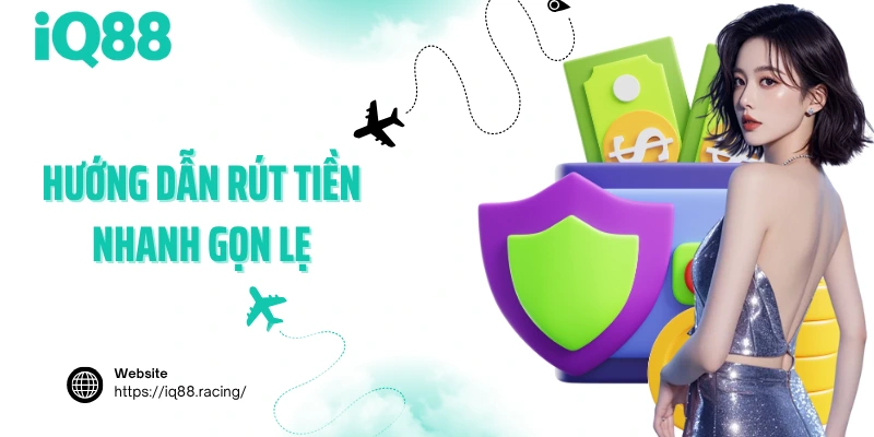 huong-dan-rut-tien-nhanh-gon-le