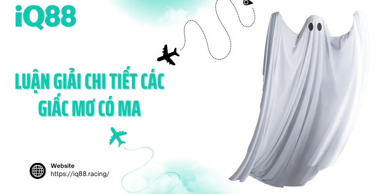 luan-giai-chi-tiet-cac-giac-mo-co-ma