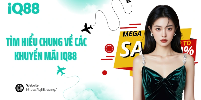 tim-hieu-chung-ve-cac-khuyen-mai-iq88
