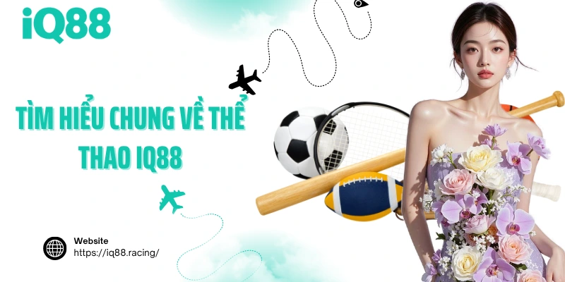 tim-hieu-chung-ve-the-thao-iq88