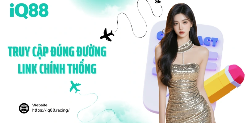 truy-cap-dung-duong-link-chinh-thong